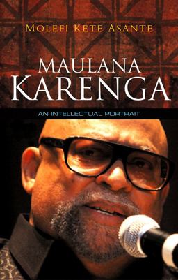 Maulana Karenga An Intellectual Portrait  9780745648286 Front Cover