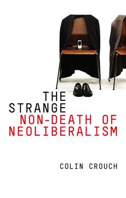 Strange Non-Death of Neo-liberalism  9780745652214 Front Cover