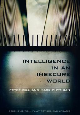 Intelligence in an Insecure World 2nd 9780745652788 Front Cover