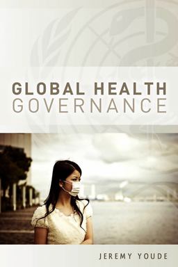 Global Health Governance  9780745653099 Front Cover