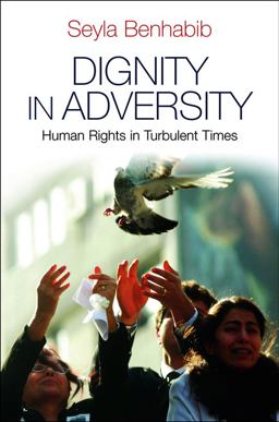 Dignity in Adversity Human Rights in Troubled Times  9780745654430 Front Cover