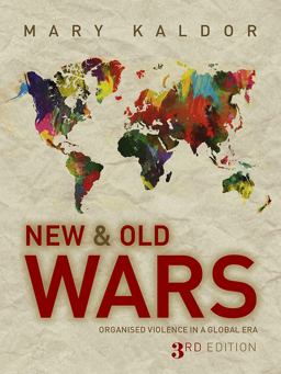 New and Old Wars Organised Violence in a Global Era 3rd 9780745655635 Front Cover