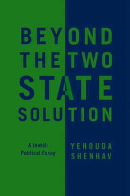 Beyond the Two-State Solution A Jewish Political Essay  9780745660295 Front Cover