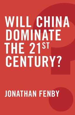 Will China Dominate the 21st Century?  9780745679273 Front Cover