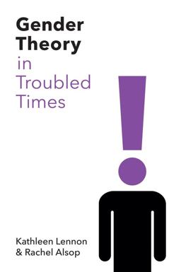 Gender Theory in Troubled Times  9780745683010 Front Cover
