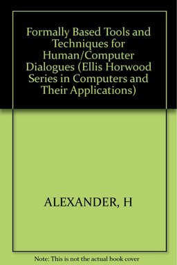 Formally-Based Tools and Techniques for Human-Computer Dialogues