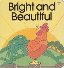 Bright and Beautiful