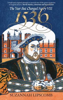 1536 The Year That Changed Henry VIII  9780745953328 Front Cover