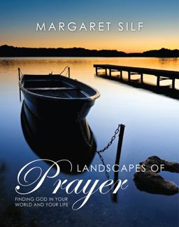 Landscapes of Prayer Finding God in Your World and Your Life  9780745955285 Front Cover