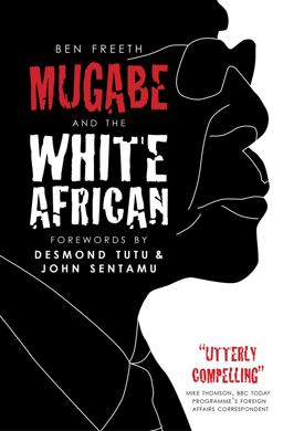 Mugabe and the White African  9780745955469 Front Cover