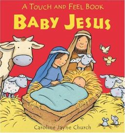 Baby Jesus Touch and Feel Book