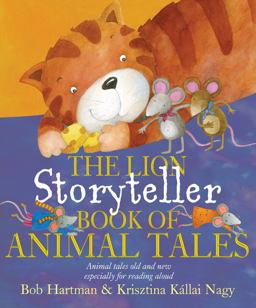 Lion Storyteller Book of Animal Tales  9780745961316 Front Cover