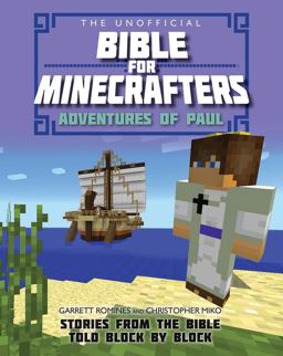The Unofficial Bible for Minecrafters Adventures of Paul: Stories from the Bible Told Block by Block  9780745977430 Front Cover
