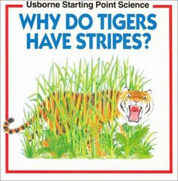 Why Do Tigers Have Stripes?