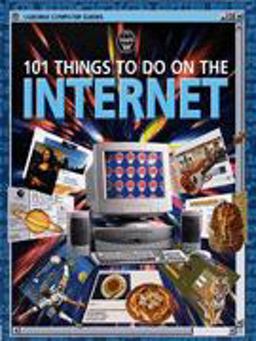 101 Things to Do on the Internet