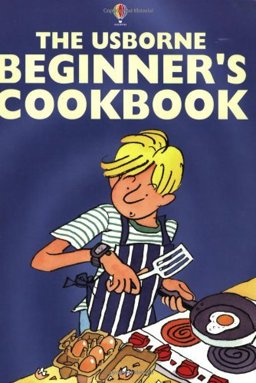 The Complete Beginners' Cookbook