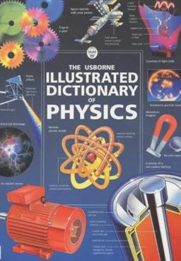 Usborne Illustrated Dictionary of Physics 2nd 9780746037966 Front Cover