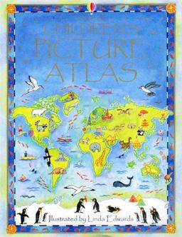 The Usborne Children's Picture Atlas  9780746047132 Front Cover