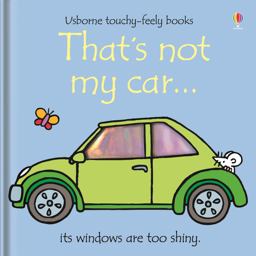 That's Not My Car (Usborne Touchy Feely Books)  9780746056622 Front Cover