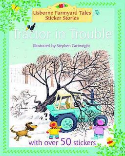 Tractor in Trouble (Farmyard Tales Sticker Stories)