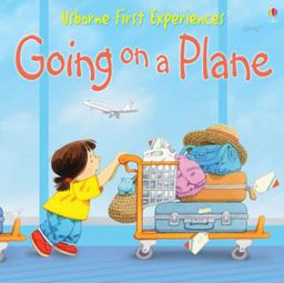 First Experiences Going on a Plane  9780746066577 Front Cover