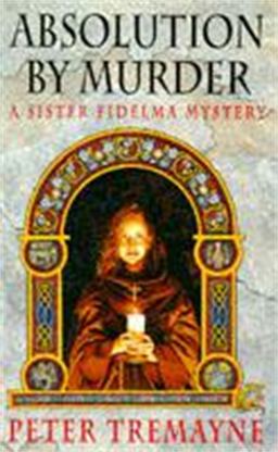 Absolution by Murder (A Sister Fidelma Mystery: A Celtic Mystery)  9780747246022 Front Cover