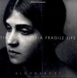 Tina Modotti: a Fragile Life
