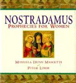 Nostradamus' Prophecies for Women