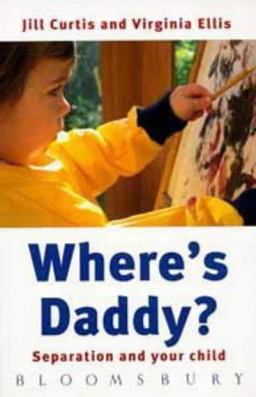 Where's Daddy? Where's Daddy?