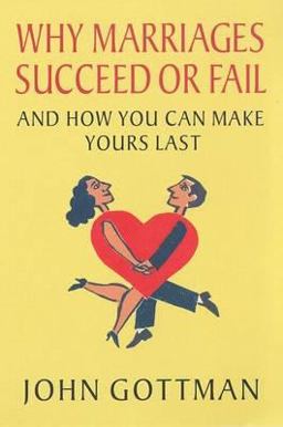 Why Marriages Succeed or Fail