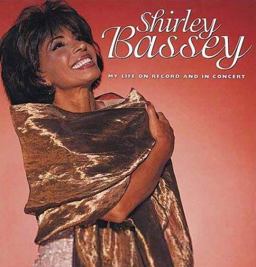 Shirley Bassey My Life on Record and in Concert 2000 9780747540908 Front Cover