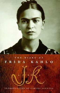 The Diary of Frida Kahlo The Diary of Frida Kahlo