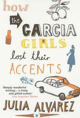 How the Garcia Girls Lost Their Accents