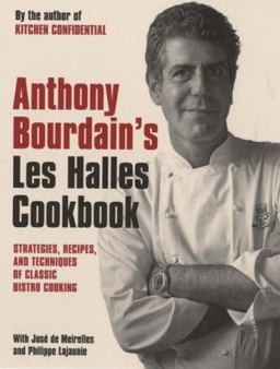 Anthony Bourdain's les Halles Cookbook