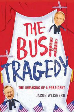 The Bush Tragedy The Bush Tragedy