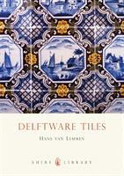Delftware Tiles 2nd 9780747806110 Front Cover