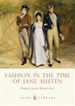 Fashion in the Time of Jane Austen  9780747807674 Front Cover