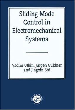 Sliding Mode Control in Electromechanical Systems 2nd 9780748401161 Front Cover
