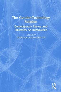 The Gender-Technology Relation