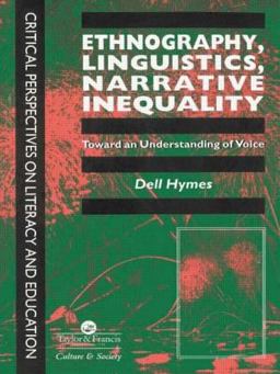 Ethnography, Linguistics, Narrative Inequality Toward an Understanding of Voice  9780748403479 Front Cover