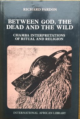 Between God, the Dead and the Wild Between God, the Dead and the Wild