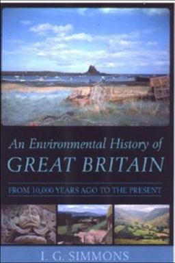 An Environmental History of Great Britain An Environmental History of Great Britain