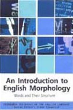 Introduction to English Morphology Words and Their Structure 2nd 9780748613267 Front Cover