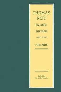 Thomas Reid on Logic, Rhetoric and the Fine Arts