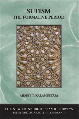 Sufism The Formative Period  9780748619191 Front Cover