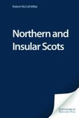 Northern and Insular Scots Northern and Insular Scots