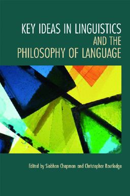 Key Ideas in Linguistics and the Philosophy of Language  9780748626199 Front Cover
