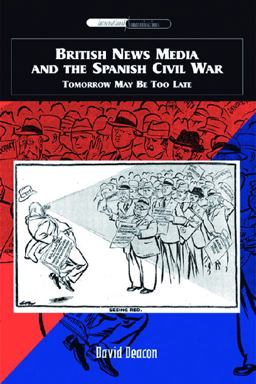 British News Media and the Spanish Civil War