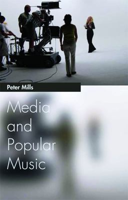 Media and Popular Music  9780748627516 Front Cover