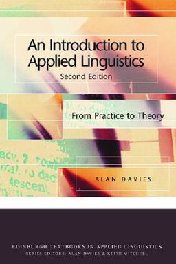 Introduction to Applied Linguistics From Practice to Theory 2nd 9780748633555 Front Cover
